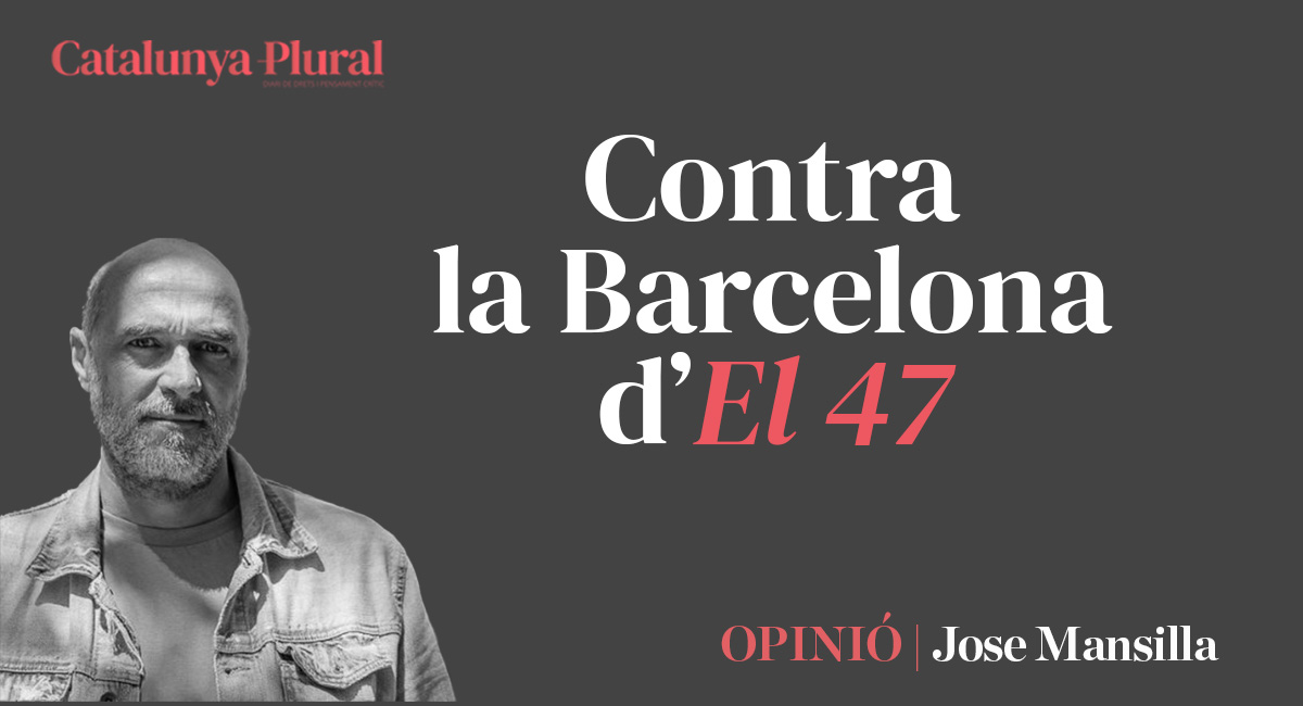 Contra la Barcelona de El 47