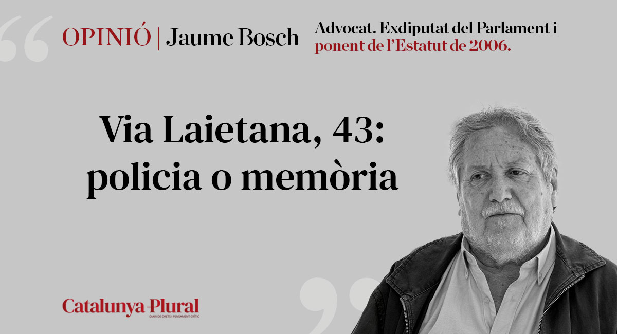 Via Laietana, 43: policia o memòria